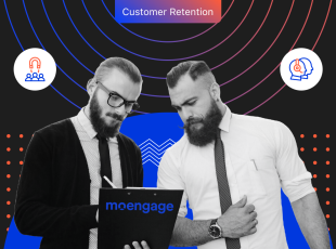 Maximize Customer Retention Rate with MoEngage: In-depth Guide